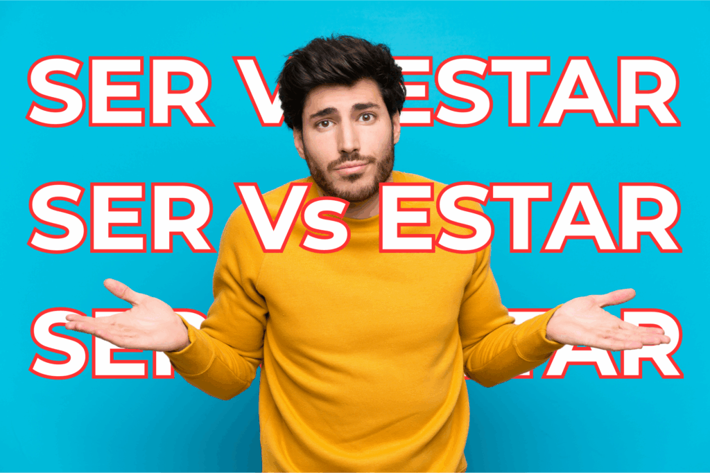 SER vs ESTAR: la guía definitiva para no confundirse